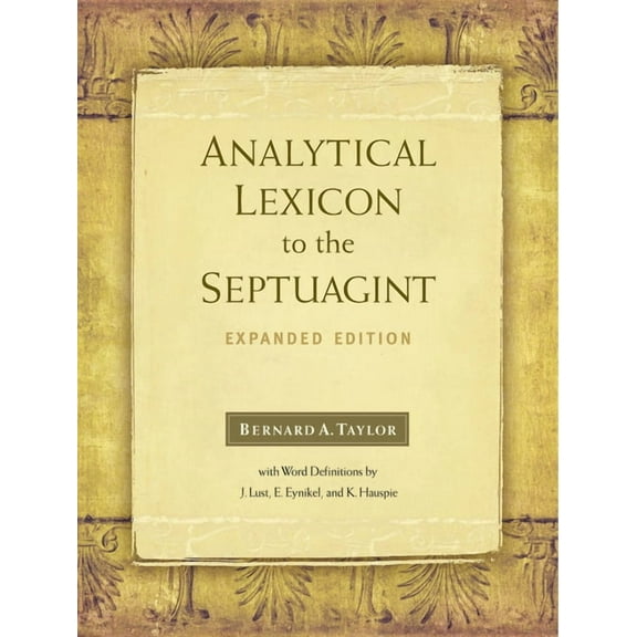 Analytical Lexicon to the Septuagint: Expanded Edition, (Hardcover)