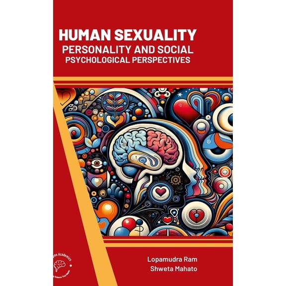 Human Sexuality: Personality and Social Psychological Perspectives, (Hardcover)