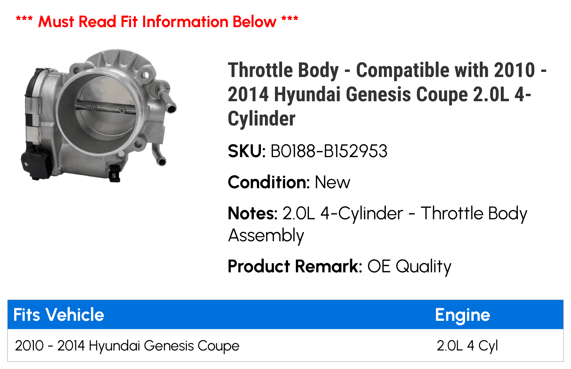 Throttle Body - Compatible with 2010 - 2014 Hyundai Genesis Coupe 2.0L 4-Cylinder - Replacement