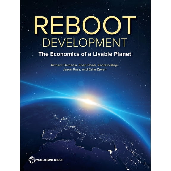 The Reboot Development: The Economics of a Livable Planet, (Paperback)