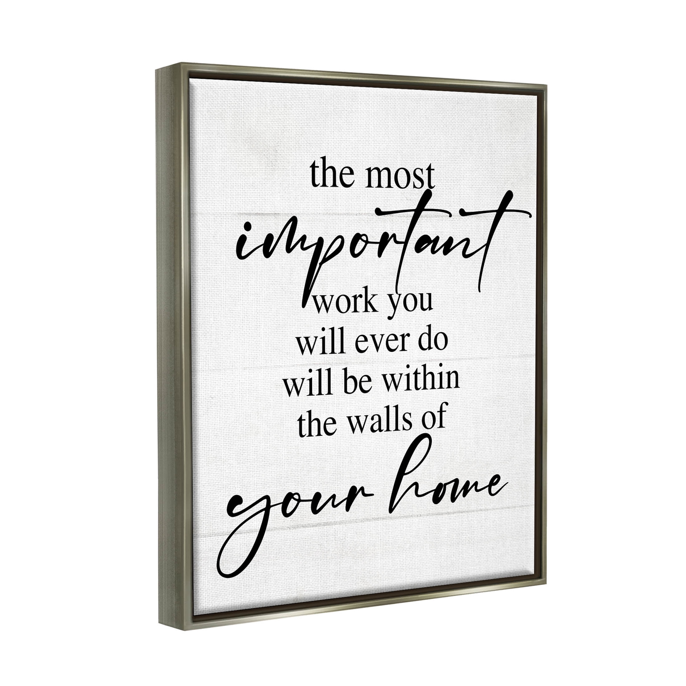 Important Work You Will Do Family Phrase Inspirational Graphic Art Luster Gray Framed Art Print Wall Art