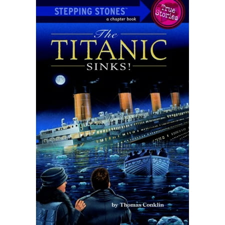 The Titanic Sinks Stepping Stone Book