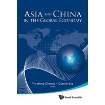 Asia and China in the Global Economy, (Hardcover)