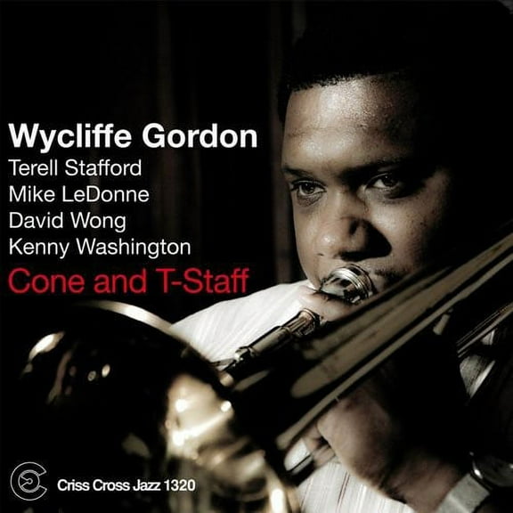 Wycliffe Gordon - Cone and T-staff - Music & Performance - CD