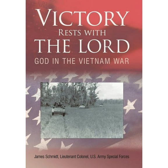Victory Rests with the Lord: God in the Vietnam War (Hardcover)