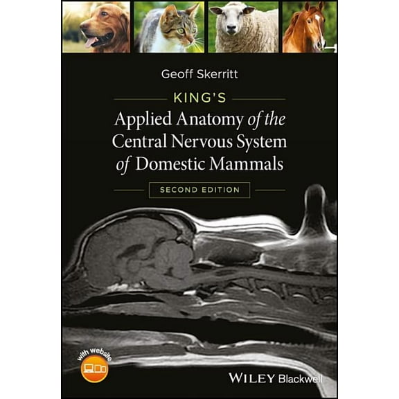 King's Applied Anatomy of the Central Nervous System of Domestic Mammals, (Paperback)