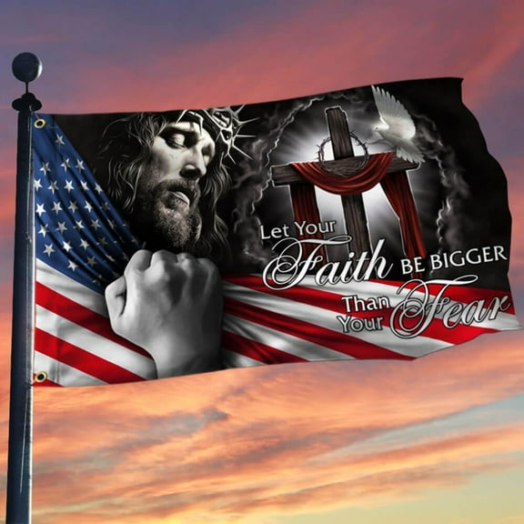 American Flag-My God. Jesus Christian. Let Your Faith Be Bigger Than Your Fear Flag THB2994GFv1, 3x5 ft., No Flag Pole Rings-USA Heavy Duty Flags Canvas Cotton-Durable Indoor Outdoor Flag