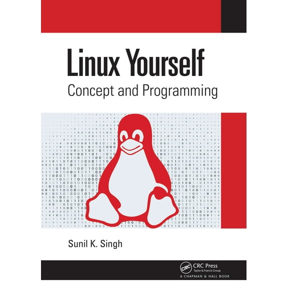 Linux Yourself: Concept and Programming, (Hardcover)