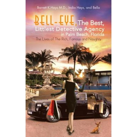 Best Beaches Florida - Bell-Eye, the Best, Littlest Detective Agency in Palm Beach, Florida - eBook