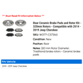 thumbnail image 2 of Rear Ceramic Brake Pads and Rotor Kit - 320mm Rotors - Compatible with 2014 - 2019 Jeep Cherokee 2015 2016 2017 2018, 2 of 2