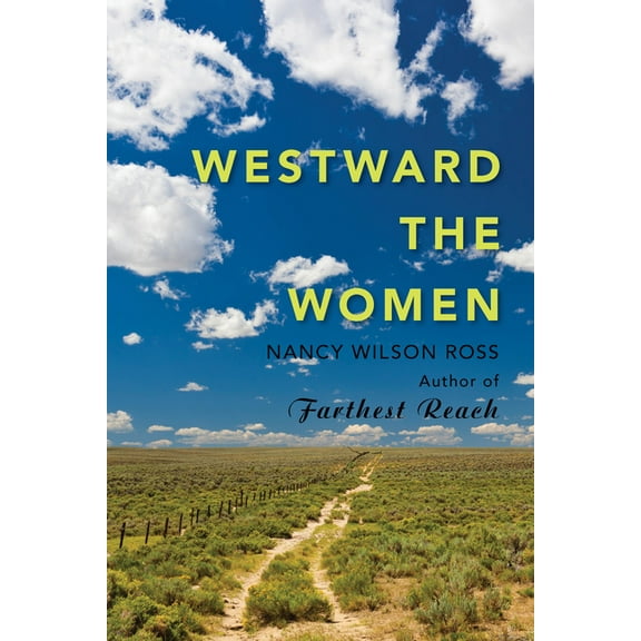 Westward the Women, (Hardcover)