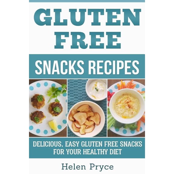 Gluten Free Snacks Recipes (Paperback)
