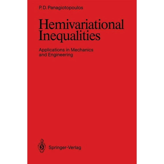 Hemivariational Inequalities: Applications in Mechanics and Engineering, (Paperback)