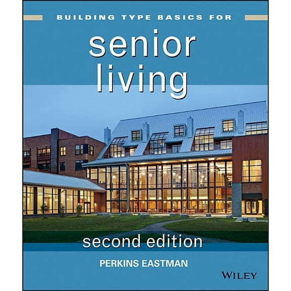 Building Type Basics: Building Type Basics for Senior Living (Hardcover)