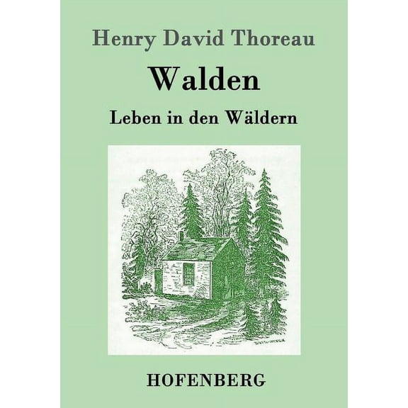 Walden: Leben in den Wäldern (Paperback)