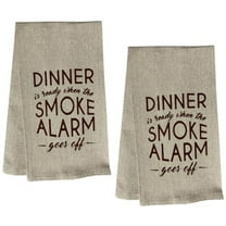 Dinner is Ready When The Smoke Alarm goes Off. Two-Piece Cotton Soft and Absorbent Funny Flour Sack Kitchen Towels Dish Cloths for Home Decor and Housewarming 15 X 25 Inches.