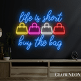 thumbnail image 3 of Glowneon Life Is Short Buy The Bag Neon Sign, Bag Shop Wall Led Decor, 3 of 4