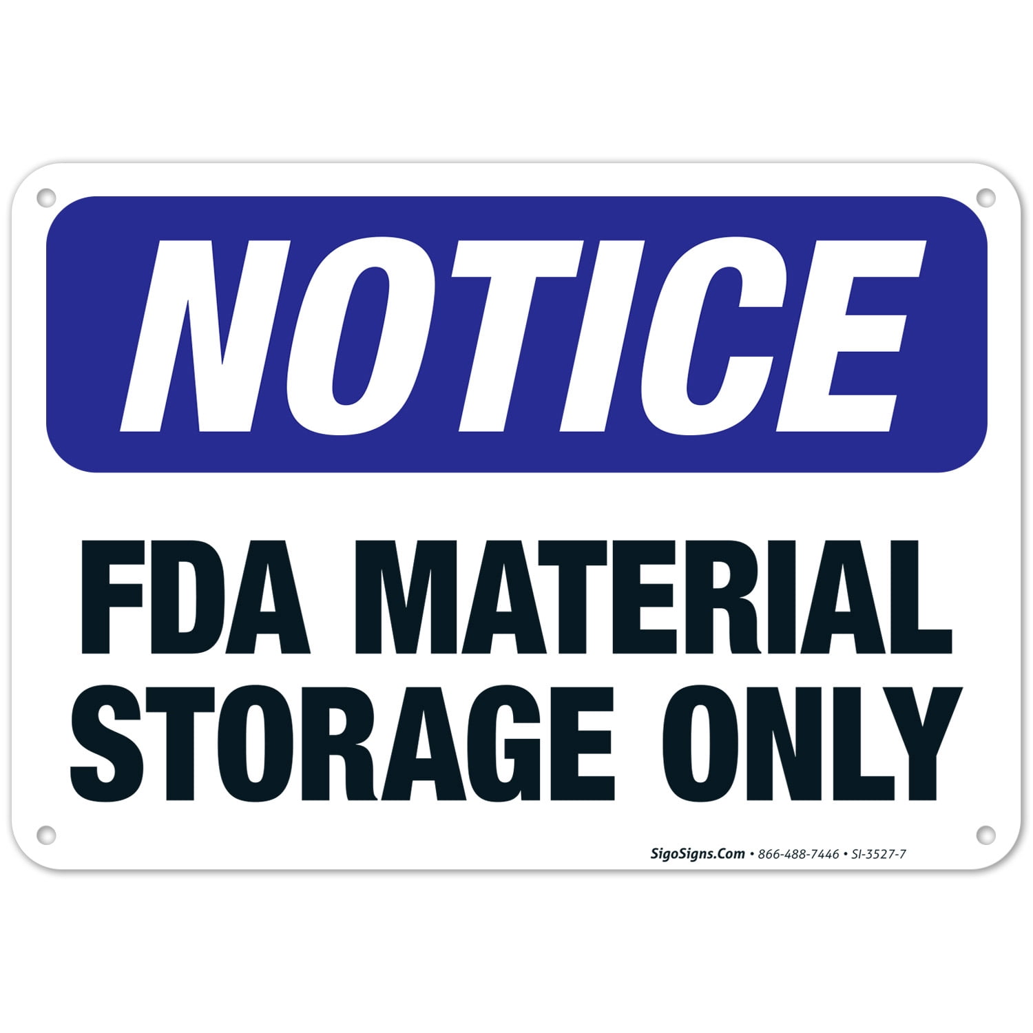 FDA Material Storage Only Sign, OSHA Notice Biohazard Sign, 10x7 ...