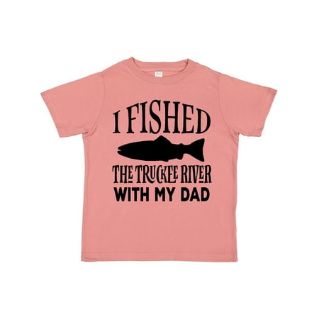 

Inktastic Truckee River Fishing With Dad Gift Toddler Boy or Toddler Girl T-Shirt