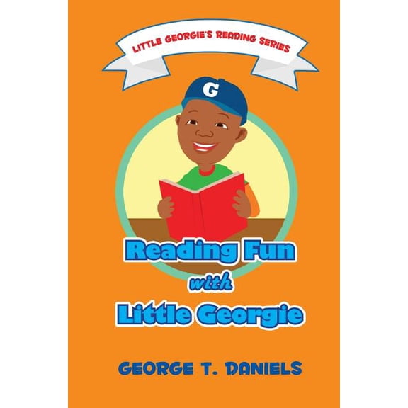 Reading Fun With Little Georgie: Little Georgie's Reading Series, (Paperback)