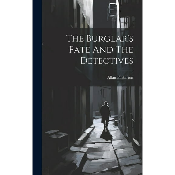 The Burglar's Fate And The Detectives, (Hardcover)