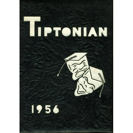 (Custom Reprint) Yearbook: 1956 Tipton High School - Tiptonian Yearbook (Tipton IN)