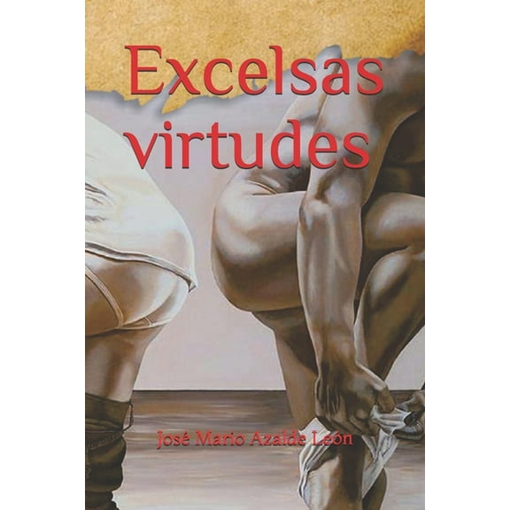 Excelsas virtudes (Paperback)