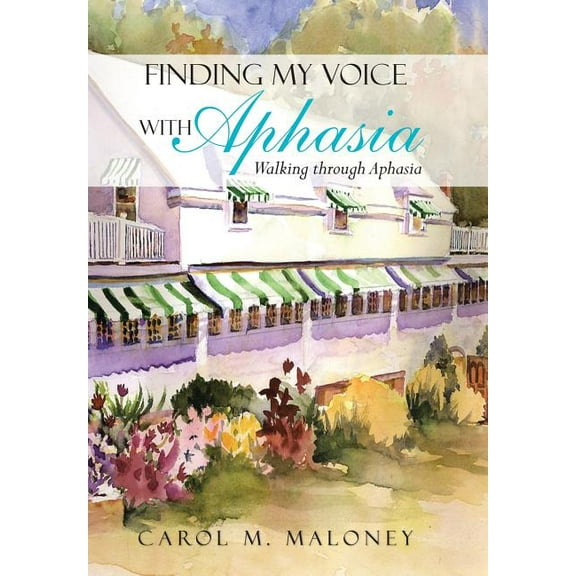 Finding My Voice With Aphasia : Walking Through Aphasia