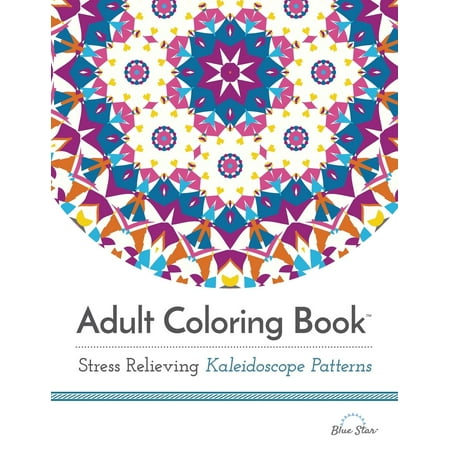 Adult Coloring Book Stress Relieving Kaleidoscope Patterns Magnificent Kaleidoscope Patterns Adult Coloring Book Stress Relieving Kaleidoscope Patterns Magnificent Kaleidoscope Patterns