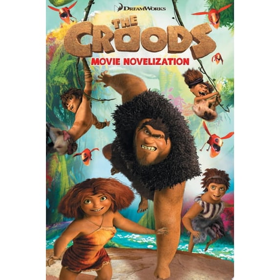 Pre-Owned The Croods Movie Novelization (Paperback) 1442430710 9781442430716