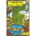 thumbnail image 1 of Pre-Owned The Vermont Owner's Manual (Paperback) 1881535401 9781881535409, 1 of 1