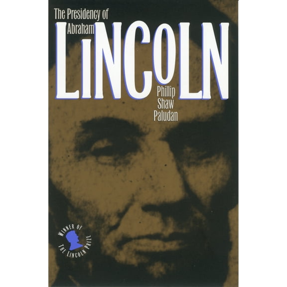 American Presidency The Presidency of Abraham Lincoln, (Paperback)