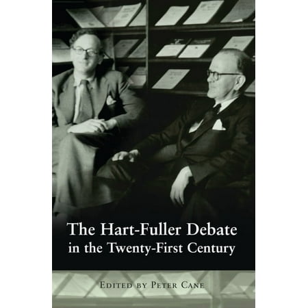 The Hart-Fuller Debate in the Twenty-First Century (Hardcover)