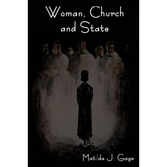 Woman, Church and State, (Paperback)