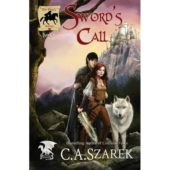 King's Riders Sword's Call: The King's Riders Book One, Book 1, (Paperback)