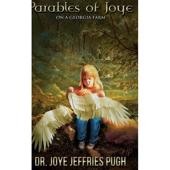 Parables of Joye - On A Georgia Farm, (Hardcover)