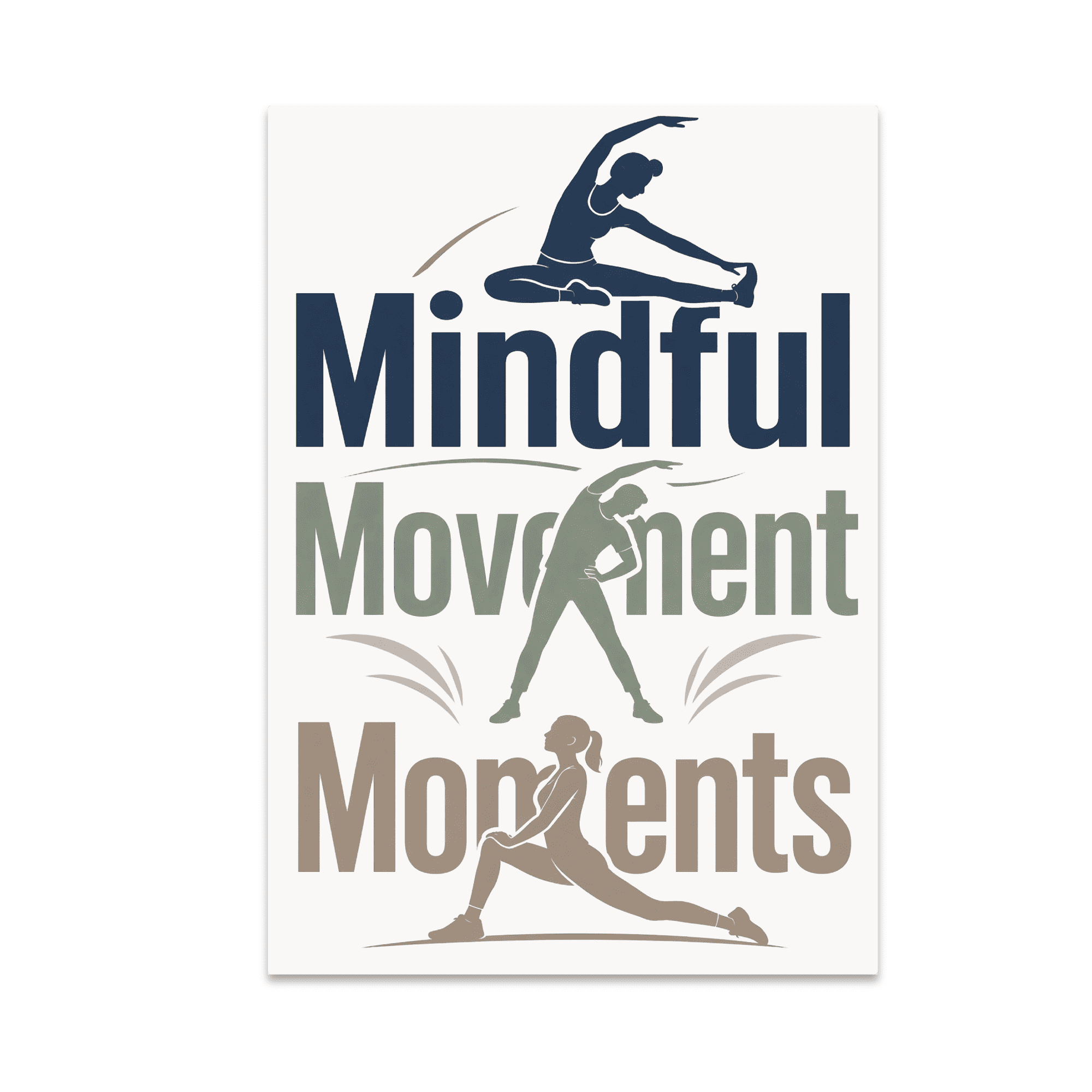 Mindful Movement Moments Art - Wellness Enthusiast - 13x19 Poster Print