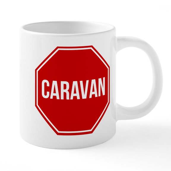 CafePress - Stop The Caravan - 20 Oz White Ceramic Mega Mug