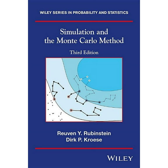 Wiley Probability and Statistics Simulation and the Monte Carlo Method, Book 10, (Hardcover)