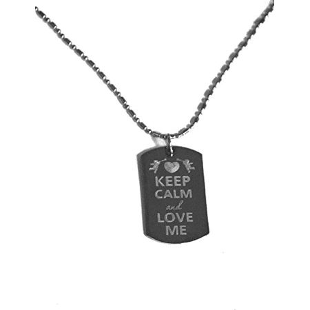 - Keep Calm and Love Me- Luggage Metal Chain Necklace Military Dog Tag