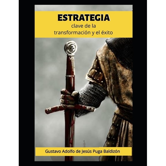 Estrategia : Clave de la transformación y el éxito (Paperback)