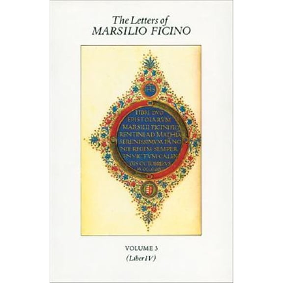 Pre-Owned The Letters of Marsilio Ficino: The Letters of Marsilio Ficino: Volume 3 (Series #3) (Hardcover)