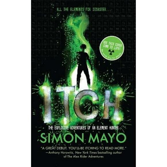 Pre-Owned Itch: The Explosive Adventures of an Element Hunter (Paperback 9781454914273) by Simon Mayo