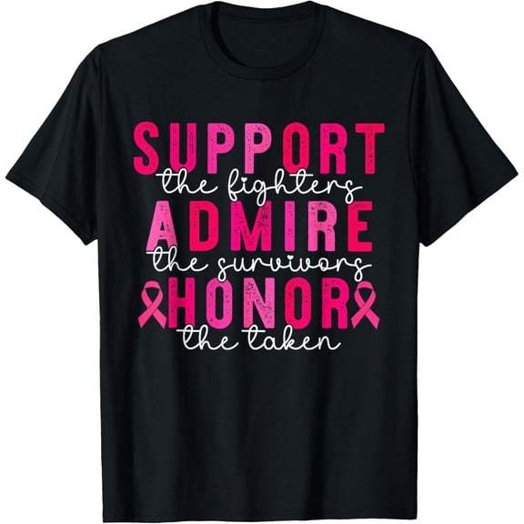 Support Admire Honor Breast Cancer Awareness Warrior Ribbon T-Shirt