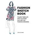 thumbnail image 1 of Pre-Owned Fashion Sketch Book Figure Template with Clothes Outline for Fashion Drawing: Large Female Figure (Paperback) by Profashional Design, Lance Derrick, Lee Hui Ching, 1 of 1