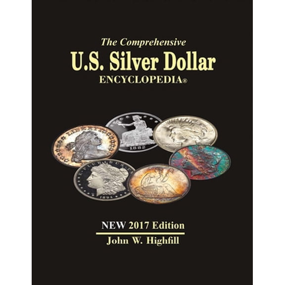 Pre-Owned The Comprehensive U.S. Silver Dollar Encyclopedia Vol. 1 : 2017 (Hardcover)