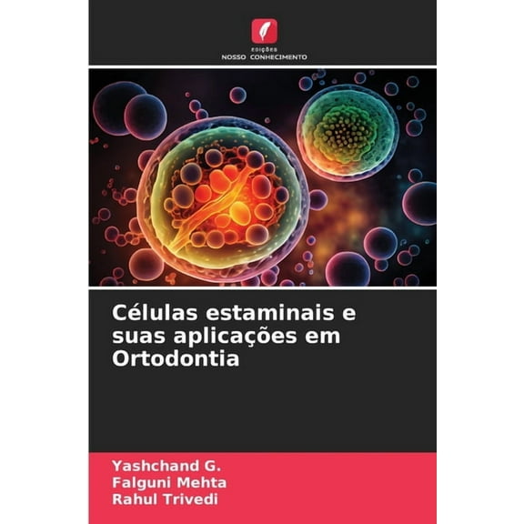 Células estaminais e suas aplicações em Ortodontia, (Paperback)