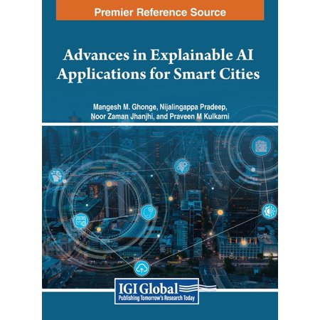 Advances in Explainable AI Applications for Smart Cities (Hardcover)