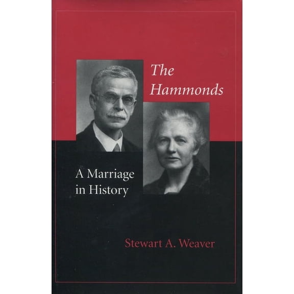 The Hammonds: A Marriage in History, (Hardcover)