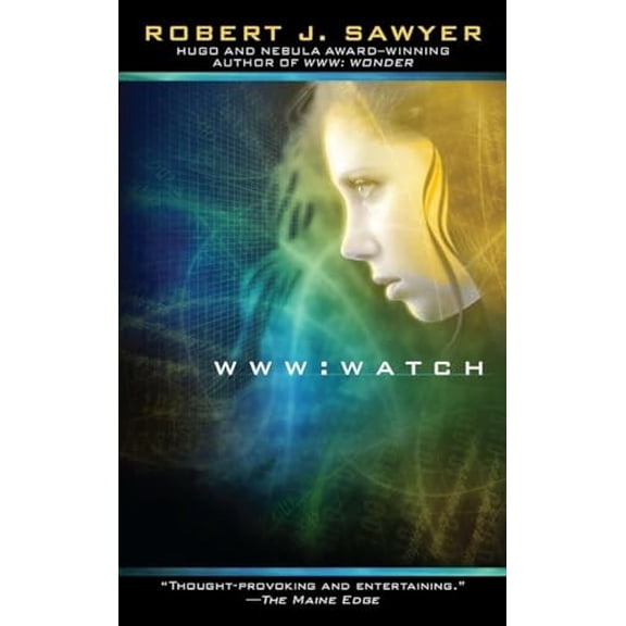 Pre-Owned WWW: Watch (Mass Market Paperback) 044102016X 9780441020164